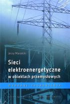 Sieci elektroenergetyczne w obiektach przemysłowych