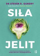 Siła jelit. Jak odbudować mikrobiom