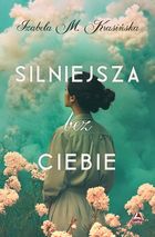 Silniejsza bez ciebie