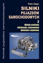 Silniki pojazdów samochodowych cz 2. Układy zasilania, chłodzenia, smarowania dolotowe i wylotowe. WKŁ