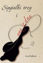 Singielki trzy i ona jedna