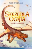 Skrzydła ognia. Tom 1. Smocze proroctwo