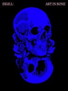 Skulls: Art In Bone