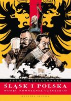 Śląsk i Polska wobec Powstania Czeskiego