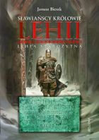 Sławiańscy Królowie Lehii. Lehia starożytna