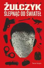 Ślepnąc od świateł