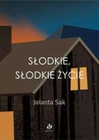 Słodkie, słodkie życie