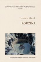 Słownictwo Pism Stefana Żeromskiego. Tom 17. Rodzina