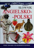 Słownik angielsko-polski. Odkrywanie świata
