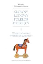 Słowny ludowy folklor dziecięcy. Część 2