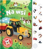 Słucham i poznaję. Na wsi. Książeczka z dźwiękami