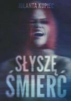 Słyszę śmierć