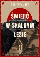 Śmierć w skalnym lesie