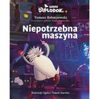 Smok Diplodok. Niepotrzebna maszyna