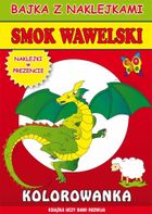 Smok Wawelski. Bajka z naklejkami