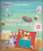 Smykałka, Podusie Milusie, Podusia Misia Miodka, zestaw kreatywny