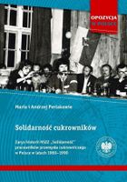 Solidarność cukrowników. Zarys historii NSZZ