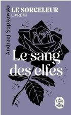 Sorceleur. Tom 3. Le Sang des elfes