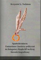 Spadochroniarze Emisariusze i kurierzy polityczni do Delegatury Rządu RP na Kraj