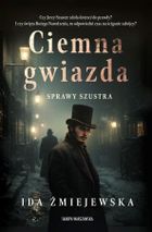 Sprawy Szustra. Ciemna gwiazda