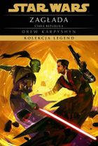 Star Wars. Kolekcja Legend. Stara Republika. Zagłada