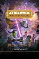 Star Wars Wielka Republika. Próba odwagi