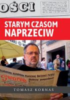 Starym czasom naprzeciw
