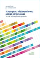Statystyczna wielowymiarowa analiza porównawcza. Teoria, metody i zastosowania
