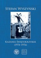 Stefan Wyszyński. Kazania świętokrzyskie (1974-1976)