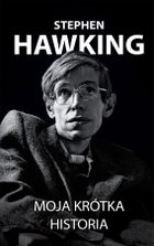 Stephen Hawking. Moja krótka historia