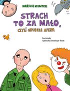 Strach to za mało czyli grubsza afera