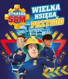Strażak Sam. Wielka księga przygód