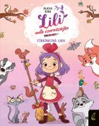 Strażniczka lasu. Lili, mała czarodziejka. Tom 1