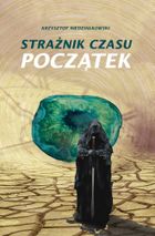 Strażnik czasu. Początek