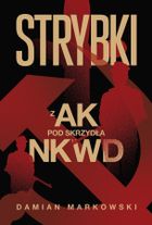 Strybki. Z AK pod skrzydła NKWD