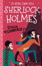 Studium w szkarłacie. Klasyka dla dzieci. Sherlock Holmes. Tom 1