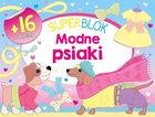 Superblok. Modne psiaki