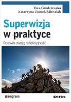 Superwizja w praktyce. Rozwiń swoją refleksyjność