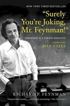 Surely You’re Joking, Mr. Feynman! Adventures of a Curious Character