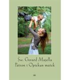 św. Gerard Majella Patron i Opiekun Matek