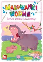 Świat dzikich zwierząt. Malowanki wodne