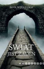Świat jest żaden