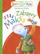 Świat Maksa. Zabawy Maksa