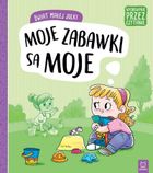 Świat małej Julki. Moje zabawki są moje. Wychowanie przez czytanie