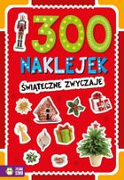 Świąteczne zwyczaje. 300 naklejek