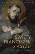Święty Franciszek z Asyżu - wielki naśladowca