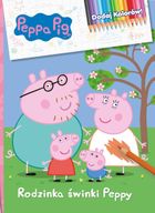 Świnka Peppa. Dodaj kolorów! Rodzinka Świnki Peppy