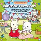 Sylvanian Families. Radosne przygody. Urocza i relaksująca kolorowanka
