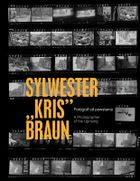 Sylwester " Kris" Braun. Fotograf od powstania
