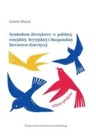 Symbolizm dźwiękowy w polskiej, rosyjskiej, brytyjskiej i hiszpańskiej literaturze dzieciecej